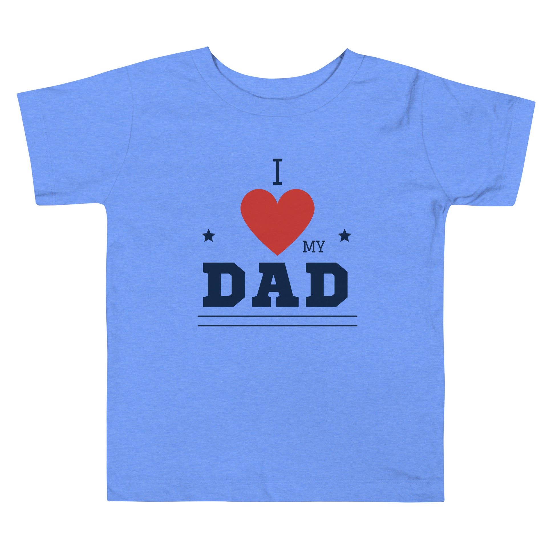Toddler blue t-shirt with 'I Love My Dad' statement design on white background